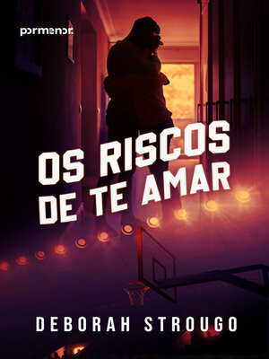 cover image of Os riscos de te amar